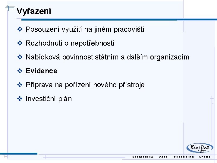 Vyřazení v Posouzení využití na jiném pracovišti v Rozhodnutí o nepotřebnosti v Nabídková povinnost