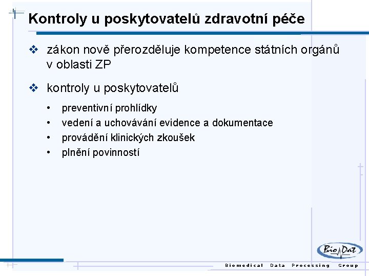 Kontroly u poskytovatelů zdravotní péče v zákon nově přerozděluje kompetence státních orgánů v oblasti