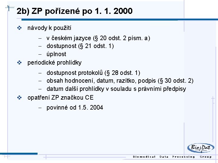 2 b) ZP pořízené po 1. 1. 2000 v návody k použití - v