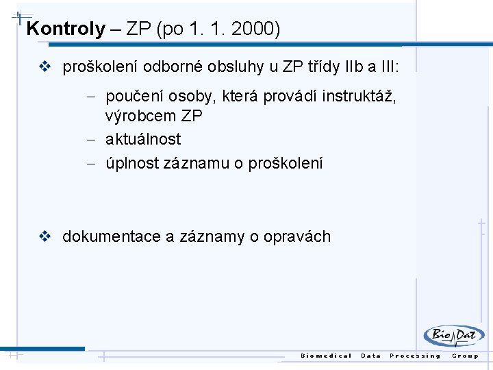 Kontroly – ZP (po 1. 1. 2000) v proškolení odborné obsluhy u ZP třídy