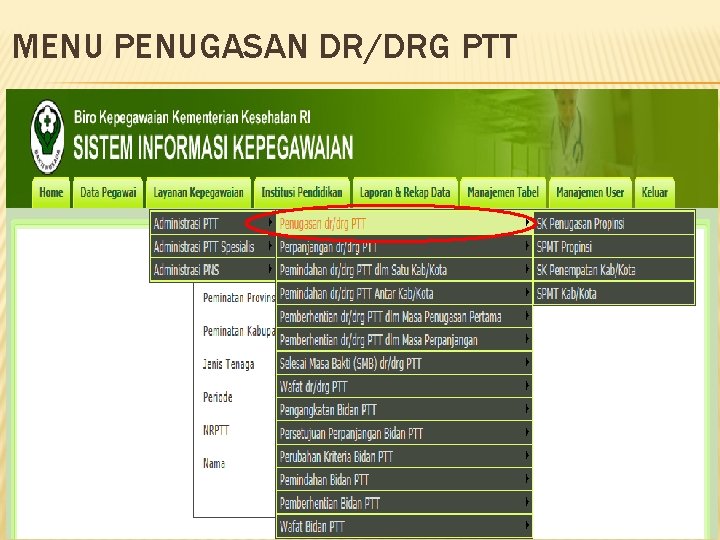 MENU PENUGASAN DR/DRG PTT 12 