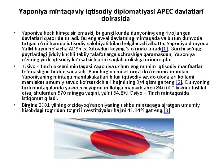  • • • Yaponiya mintaqaviy iqtisodiy diplomatiyasi APEC davlatlari doirasida Yaponiya hech kimga