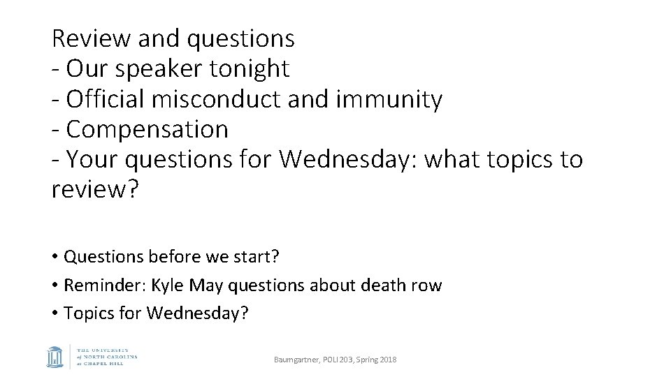 Review and questions - Our speaker tonight - Official misconduct and immunity - Compensation