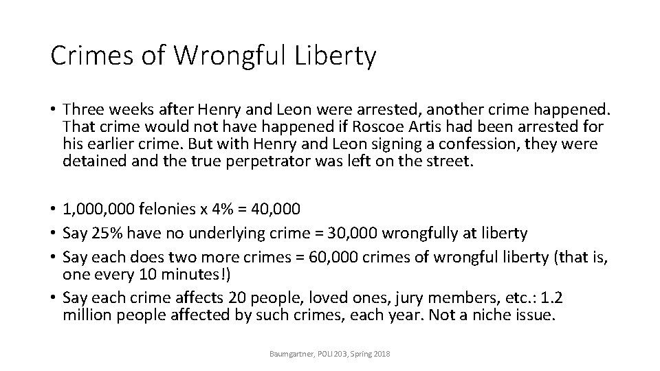 Crimes of Wrongful Liberty • Three weeks after Henry and Leon were arrested, another Crimes of Wrongful Liberty • Three weeks after Henry and Leon were arrested, another