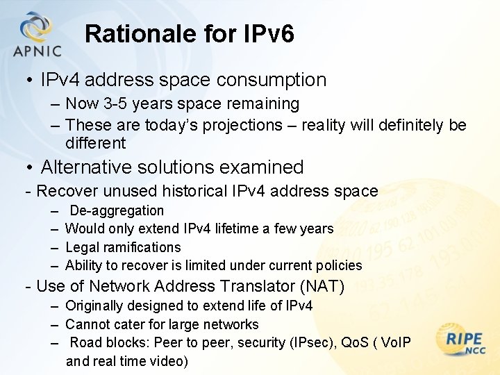 Rationale for IPv 6 • IPv 4 address space consumption – Now 3 -5