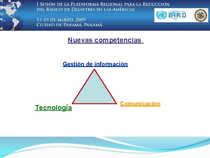 Nuevas competencias Gestión de información Tecnología Comunicación 