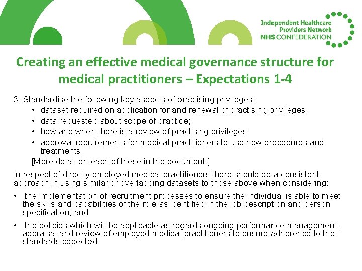 Creating an effective medical governance structure for medical practitioners – Expectations 1 -4 3.