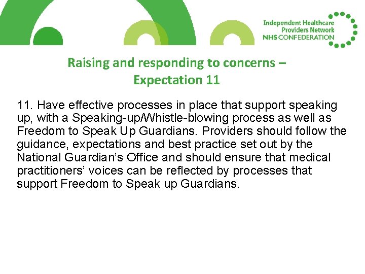 Raising and responding to concerns – Expectation 11 11. Have effective processes in place Raising and responding to concerns – Expectation 11 11. Have effective processes in place