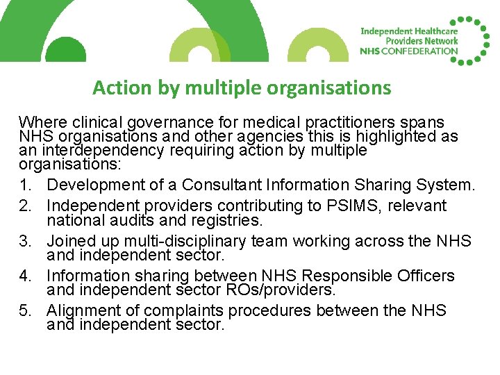 Action by multiple organisations Where clinical governance for medical practitioners spans NHS organisations and Action by multiple organisations Where clinical governance for medical practitioners spans NHS organisations and