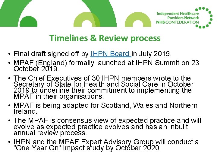 Timelines & Review process • Final draft signed off by IHPN Board in July Timelines & Review process • Final draft signed off by IHPN Board in July