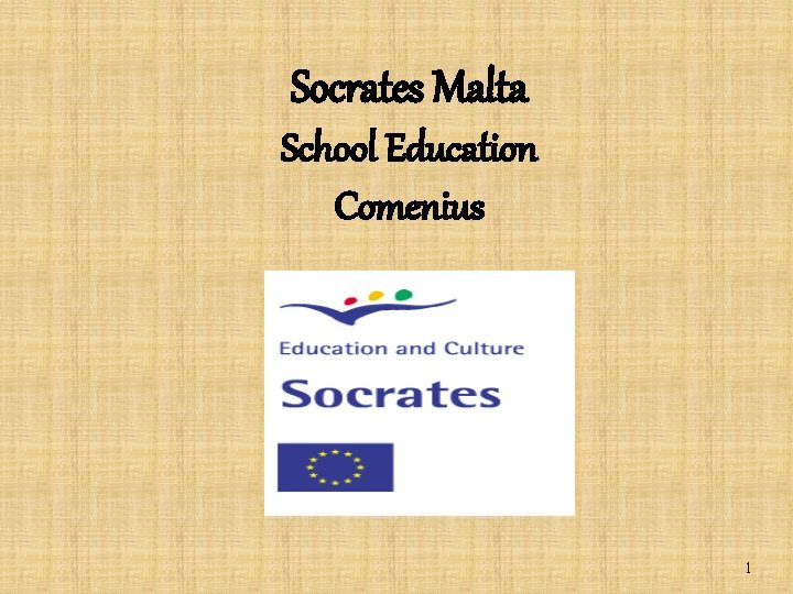 Socrates Malta School Education Comenius 1 