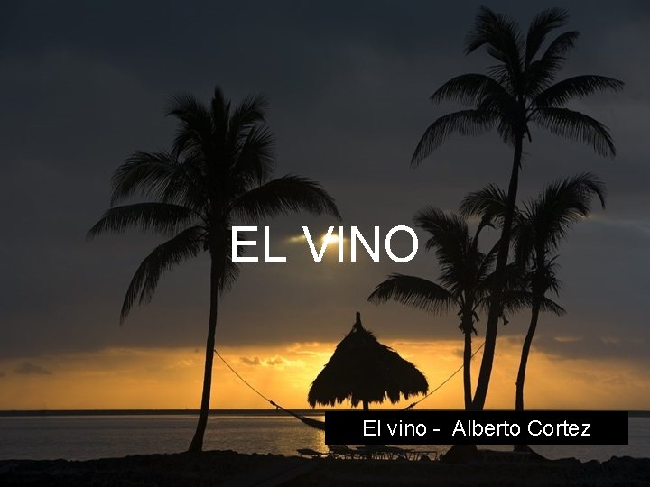 EL VINO El vino - Alberto Cortez 