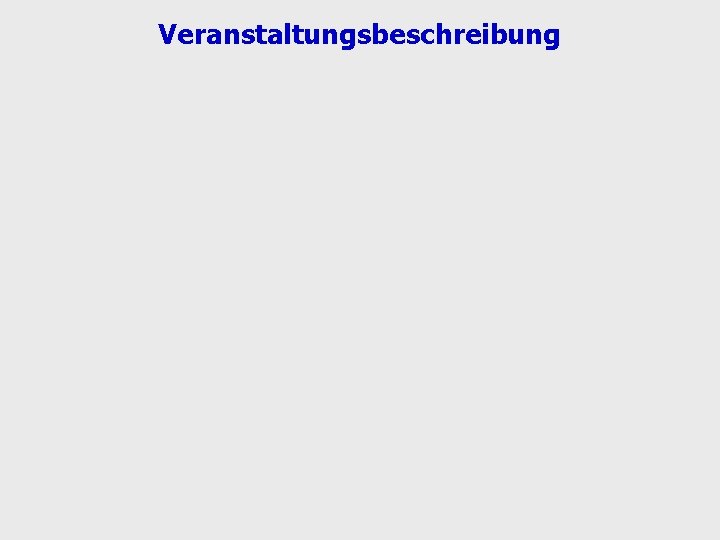 Veranstaltungsbeschreibung 