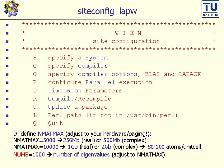 siteconfig_lapw n n n n ************************** * W I E N * * site