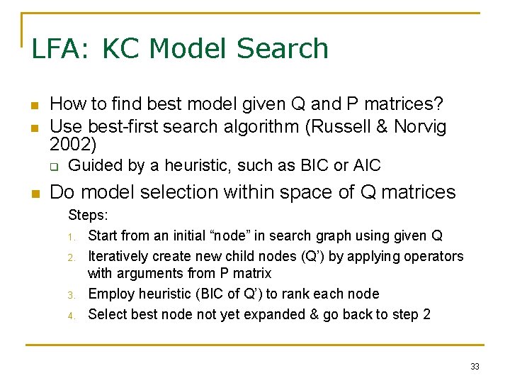 LFA: KC Model Search n n How to find best model given Q and