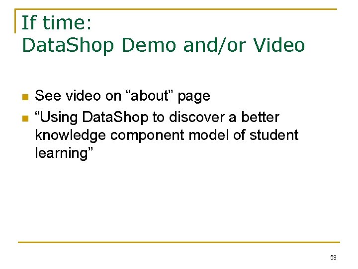 If time: Data. Shop Demo and/or Video n n See video on “about” page