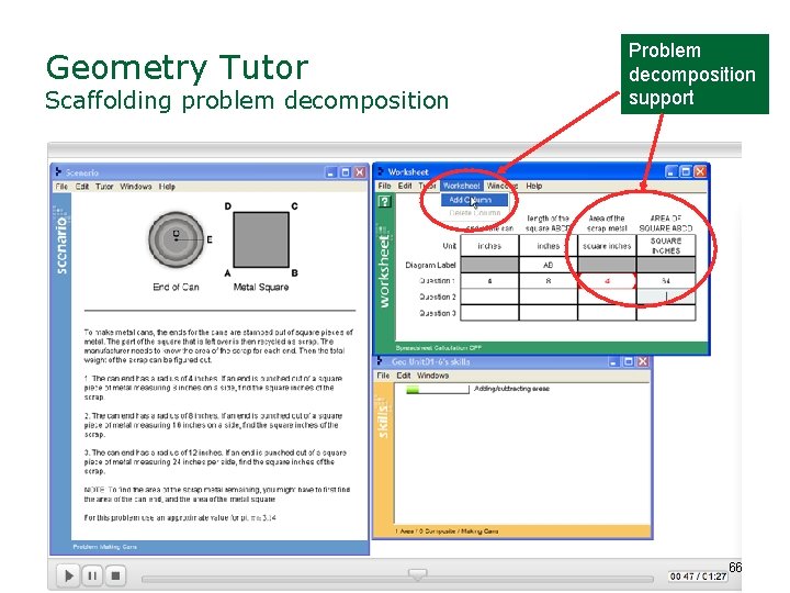 Geometry Tutor Scaffolding problem decomposition Problem decomposition support 66 