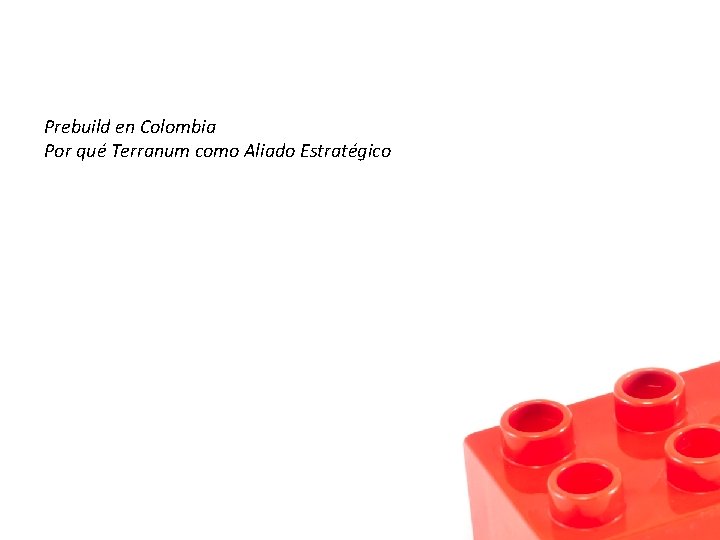 Prebuild en Colombia Por qué Terranum como Aliado Estratégico 