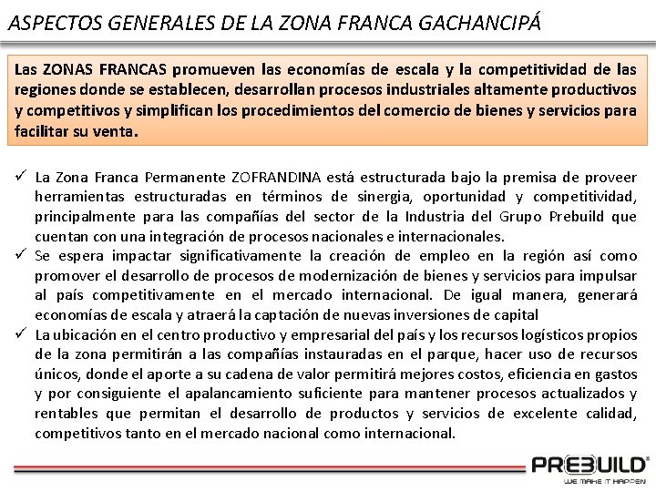 ASPECTOS GENERALES DE LA ZONA FRANCA GACHANCIPÁ Las ZONAS FRANCAS promueven las economías de