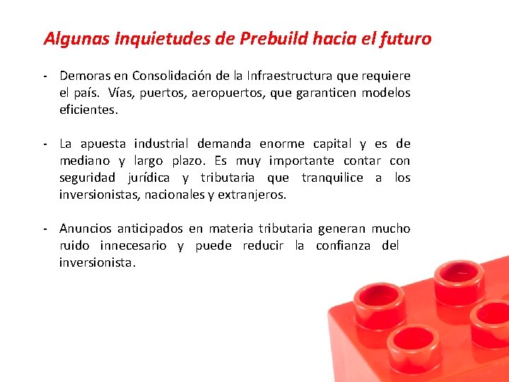 Algunas Inquietudes de Prebuild hacia el futuro - Demoras en Consolidación de la Infraestructura