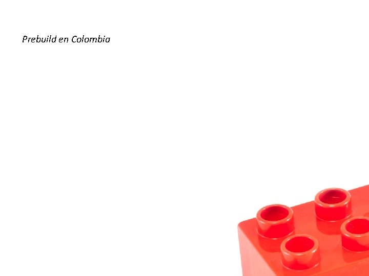 Prebuild en Colombia 