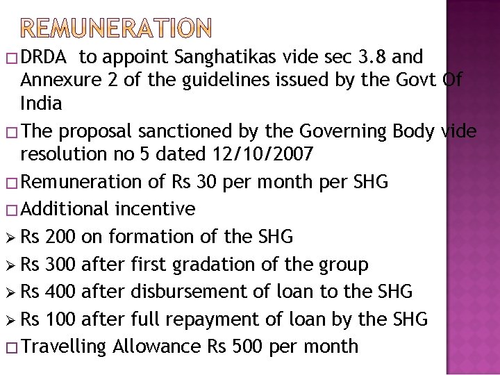 � DRDA to appoint Sanghatikas vide sec 3. 8 and Annexure 2 of the