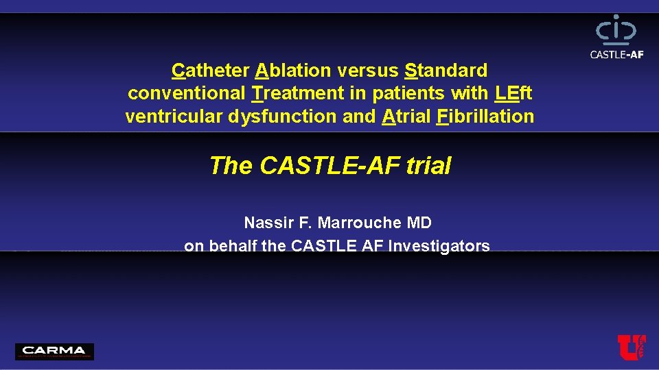 Catheter Ablation versus Standard conventional Treatment in patients with LEft ventricular dysfunction and Atrial