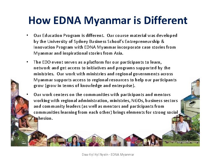 How EDNA Myanmar is Different • Our Education Program is different. Our course material