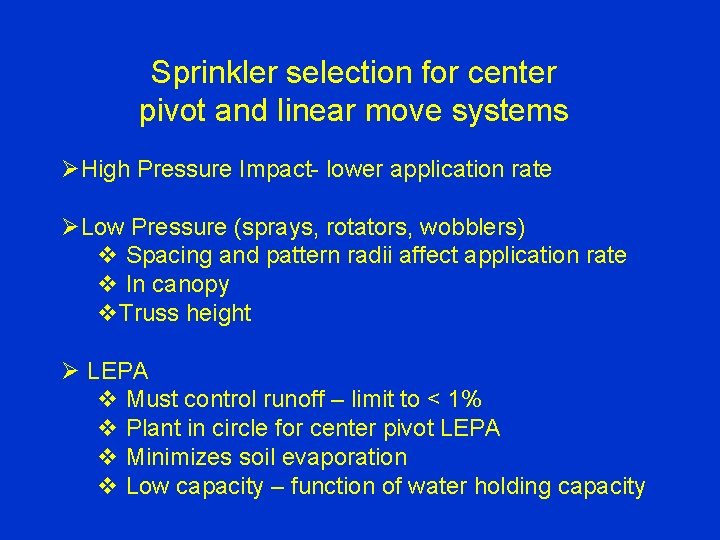 Sprinkler selection for center pivot and linear move systems ØHigh Pressure Impact- lower application