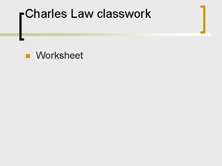 Charles Law classwork n Worksheet 