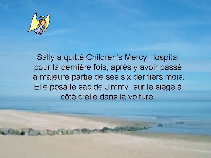 Sally a quitté Children's Mercy Hospital pour la dernière fois, après y avoir passé