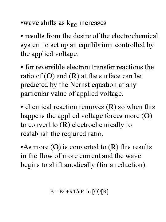  • wave shifts as k. EC increases • results from the desire of