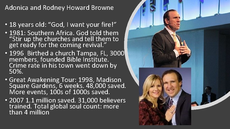 Adonica and Rodney Howard Browne • 18 years old: “God, I want your fire!”