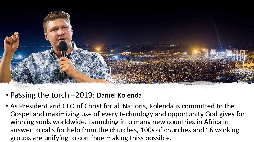  • Passing the torch – 2019: Daniel Kolenda • As President and CEO