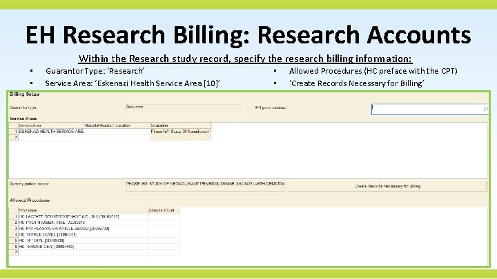 EH Research Billing: Research Accounts Within the Research study record, specify the research billing