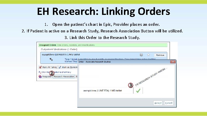 EH Research: Linking Orders 1. Open the patient’s chart in Epic, Provider places an
