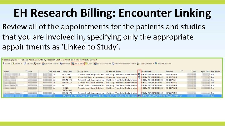 EH Research Billing: Encounter Linking Review all of the appointments for the patients and