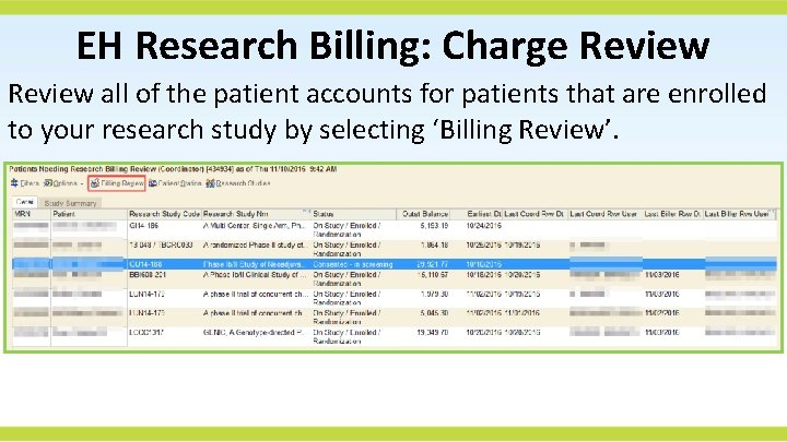 EH Research Billing: Charge Review all of the patient accounts for patients that are