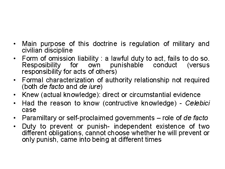  • Main purpose of this doctrine is regulation of military and civilian discipline