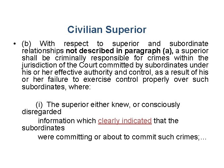 Civilian Superior • (b) With respect to superior and subordinate relationships not described in