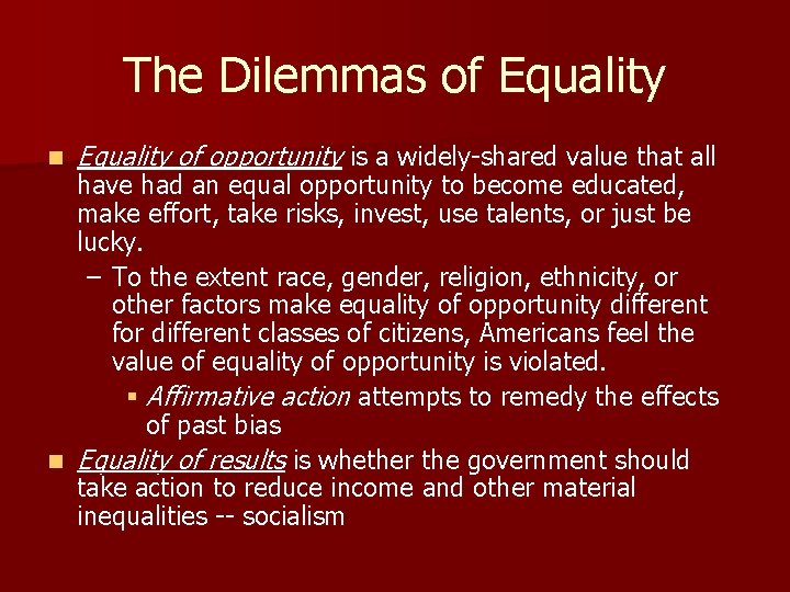 The Dilemmas of Equality n Equality of opportunity is a widely-shared value that all The Dilemmas of Equality n Equality of opportunity is a widely-shared value that all