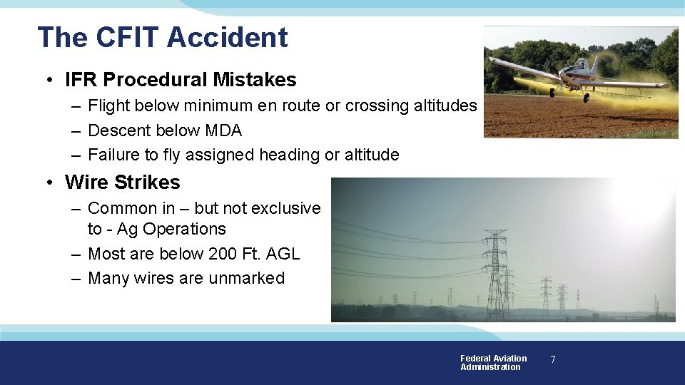 The CFIT Accident • IFR Procedural Mistakes – Flight below minimum en route or The CFIT Accident • IFR Procedural Mistakes – Flight below minimum en route or