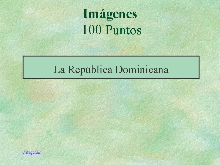 Imágenes 100 Puntos La República Dominicana Categorías Imágenes 100 Puntos La República Dominicana Categorías