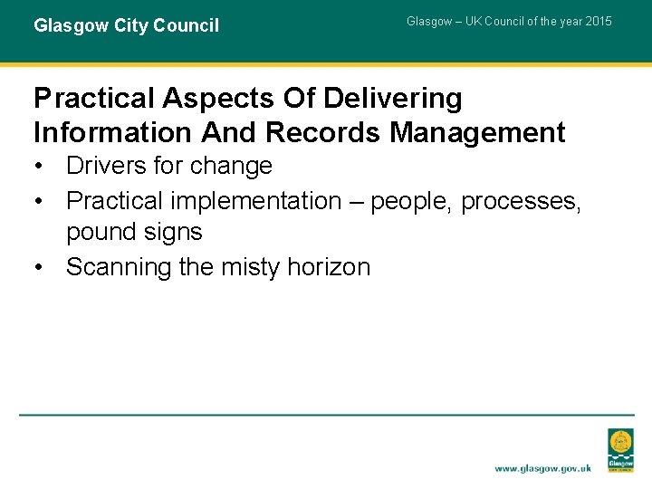 Glasgow City Council Glasgow – UK Council of the year 2015 Practical Aspects Of