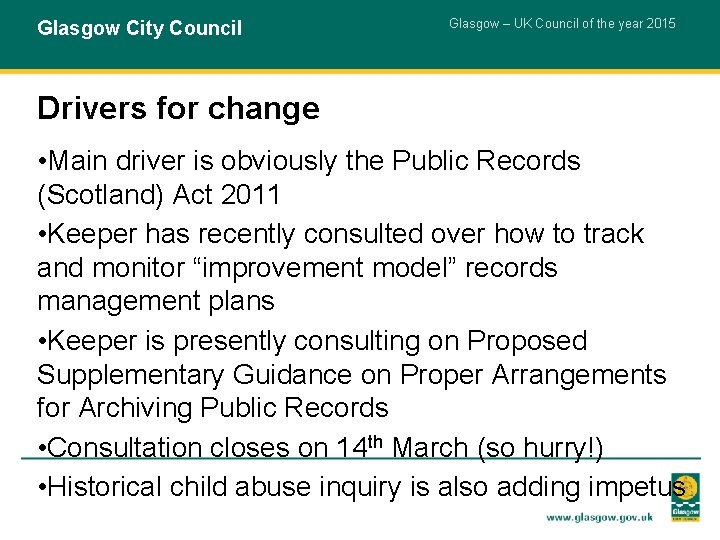 Glasgow City Council Glasgow – UK Council of the year 2015 Drivers for change