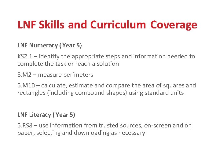 LNF Skills and Curriculum Coverage LNF Numeracy ( Year 5) KS 2. 1 –