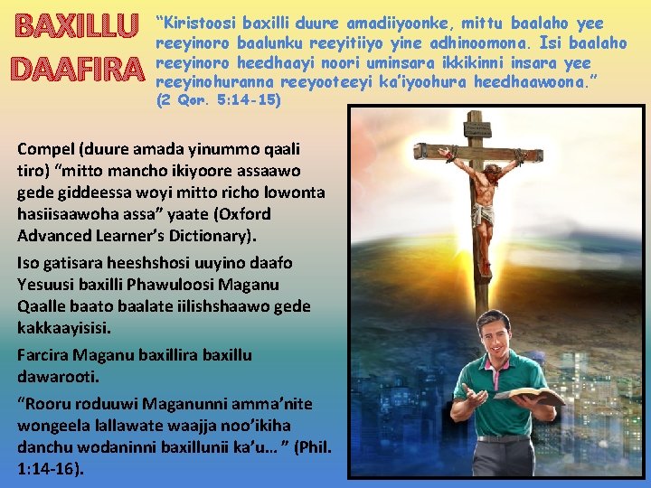 BAXILLU DAAFIRA “Kiristoosi baxilli duure amadiiyoonke, mittu baalaho yee reeyinoro baalunku reeyitiiyo yine adhinoomona.