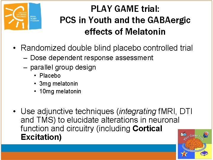 PLAY GAME trial: PCS in Youth and the GABAergic effects of Melatonin • Randomized