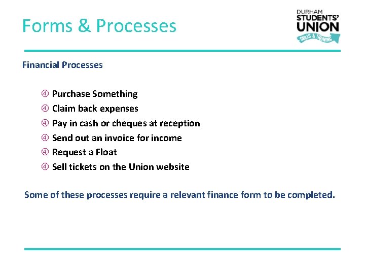 Forms & Processes Financial Processes Purchase Something Claim back expenses Pay in cash or