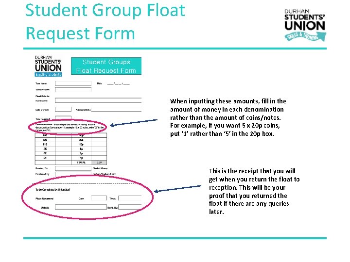 Student Group Float Request Form When inputting these amounts, fill in the amount of
